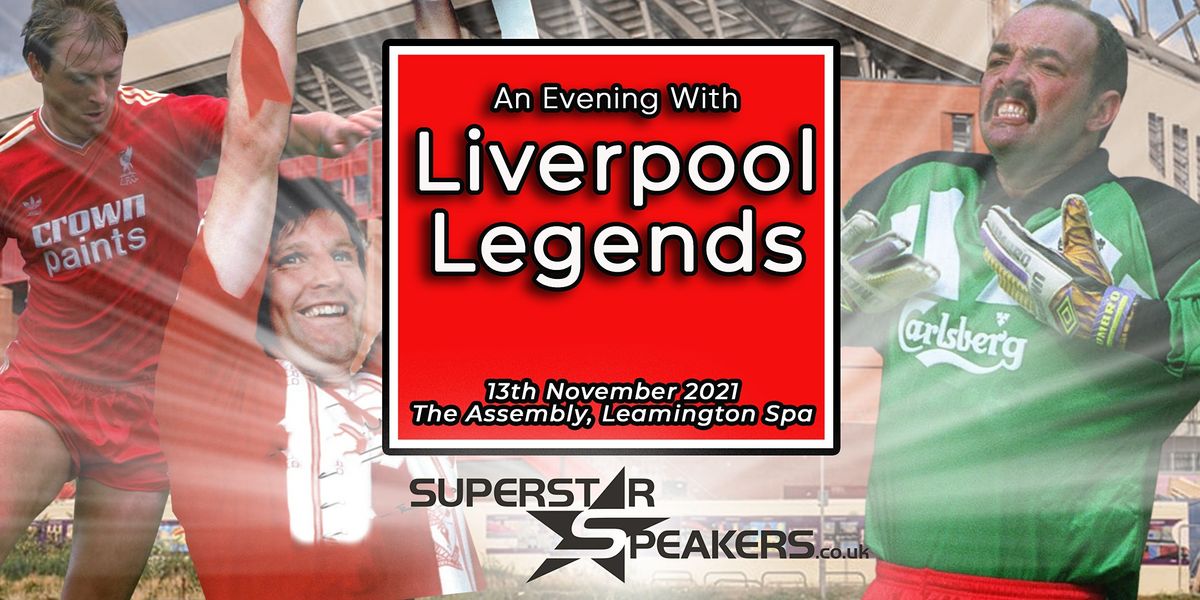 An Evening with Liverpool Football Club Legends Leamington Spa