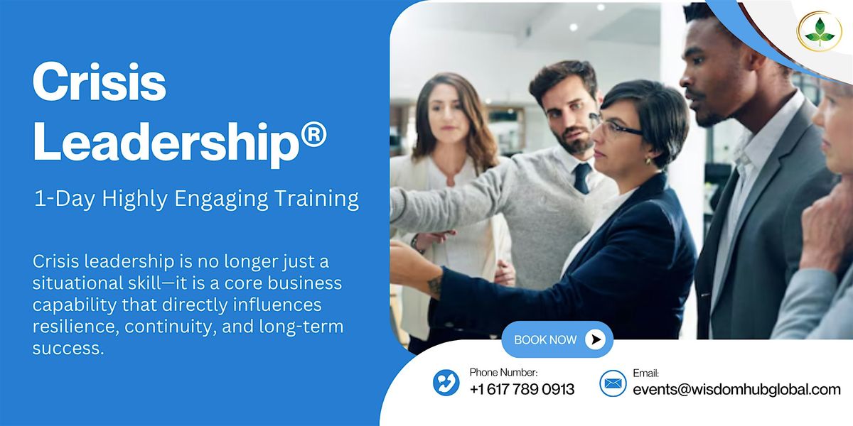 Crisis Leadership\u00ae 1 Day Expert-Led Program in Ottawa | Wisdom Hub