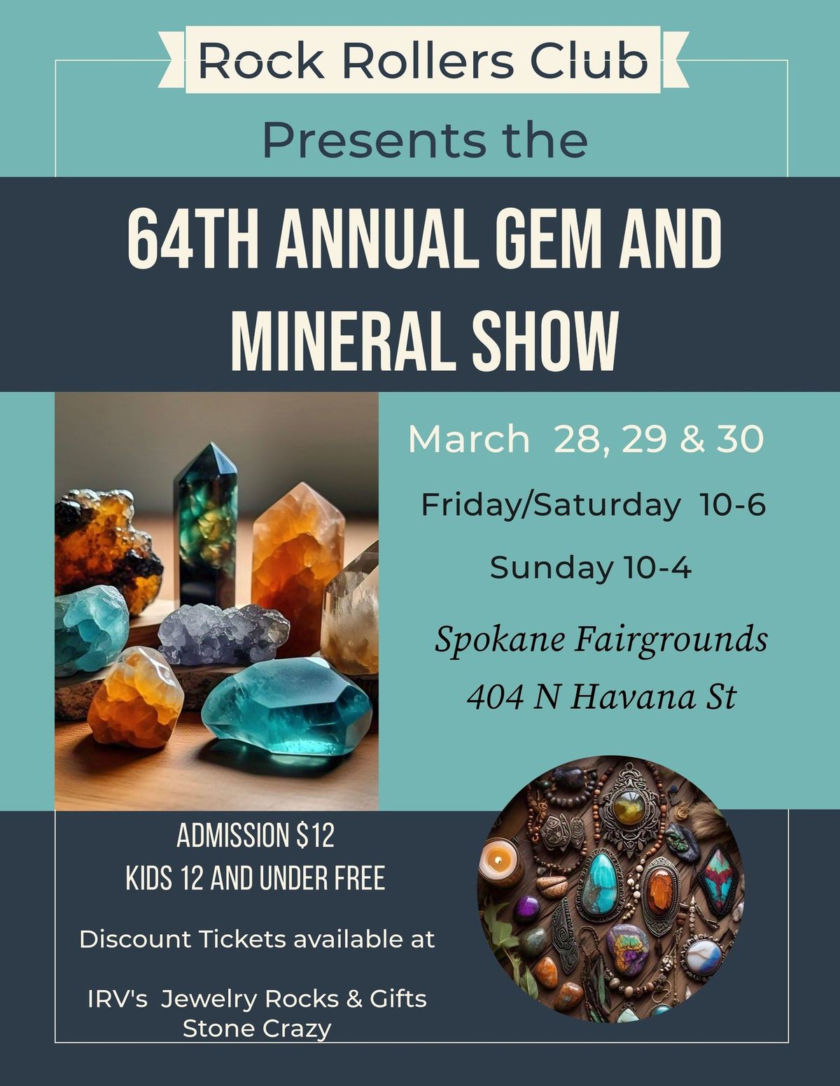 The 64th annual Spokane, Rock Rollers Club Gem, Mineral and Jewelry Show