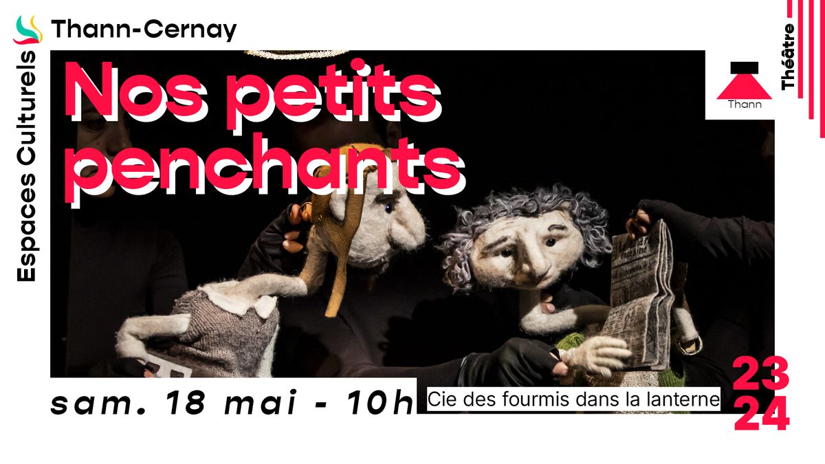 Nos petits penchants \u2013 Cie des fourmis dans la lanterne | Marionnettes | Salle Relais Culturel
