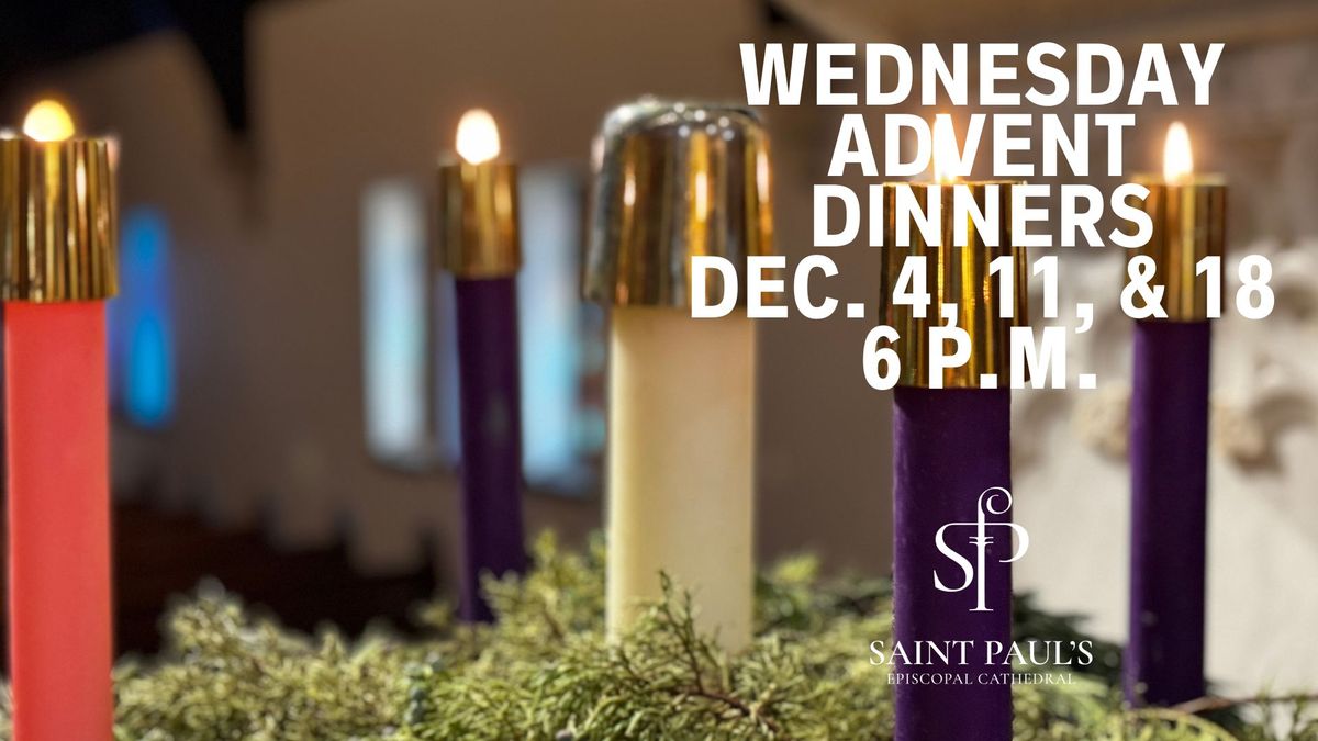 Advent Dinner Series at St. Paul's! 