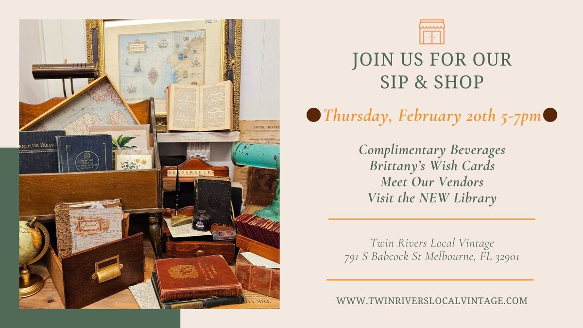 February 20, 2025 - Twin Rivers Local Vintage SIP & SHOP