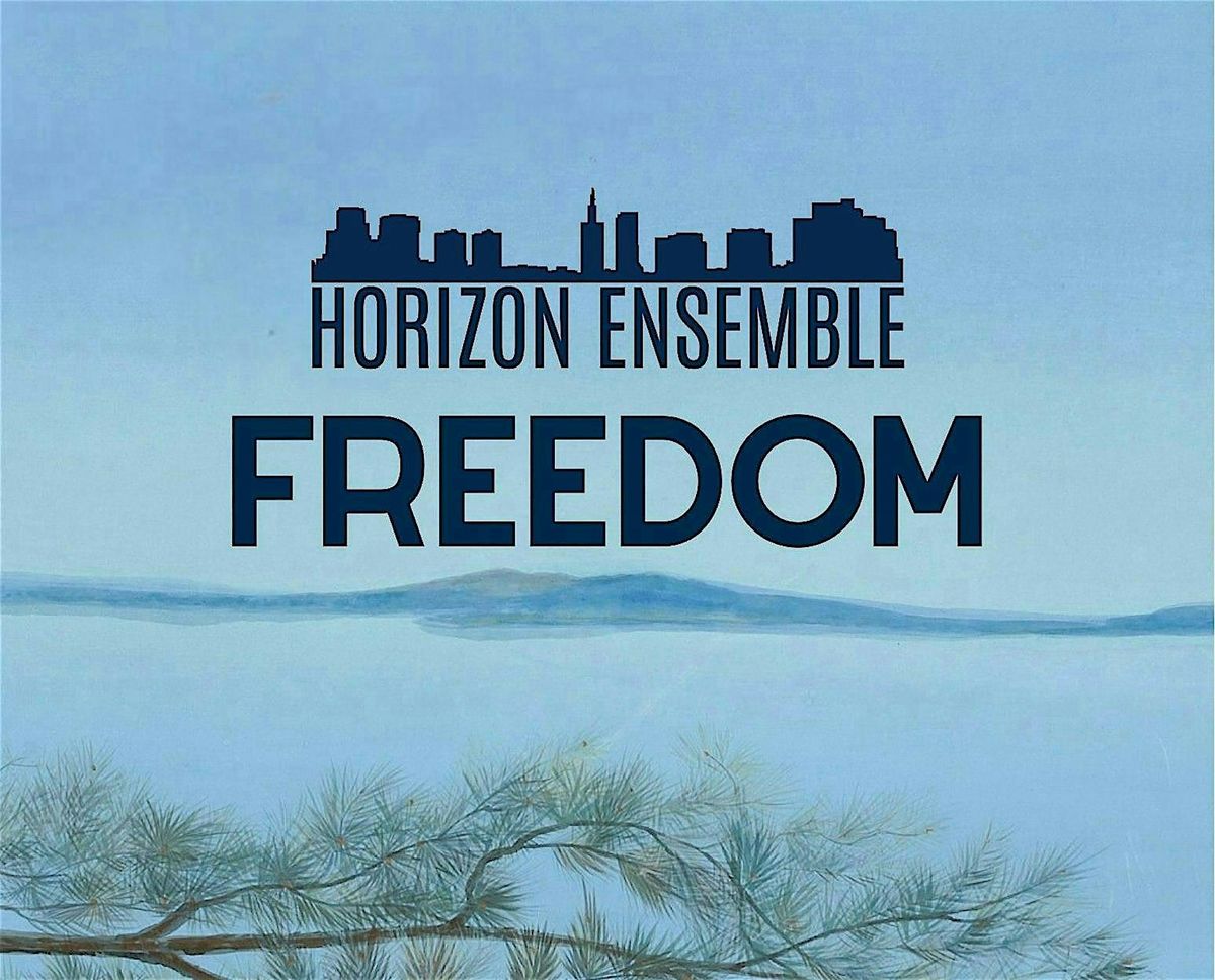 Horizon Ensemble: Freedom