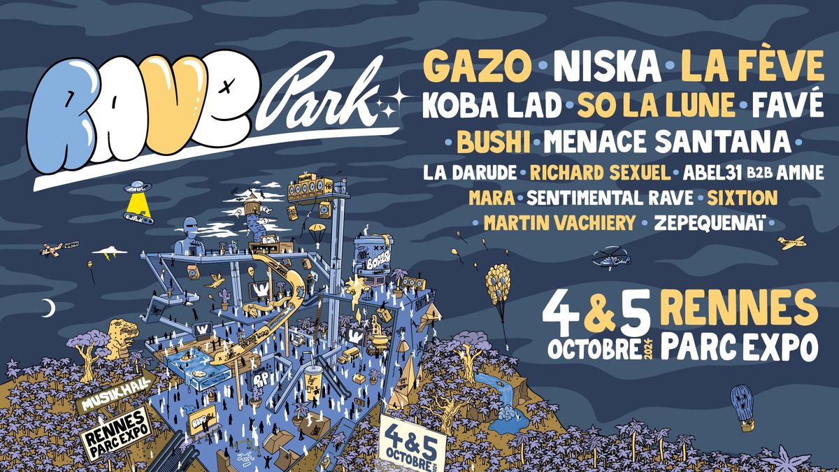 RAVE PARK | 4 & 5 OCT. 2024 | RENNES PARC EXPO