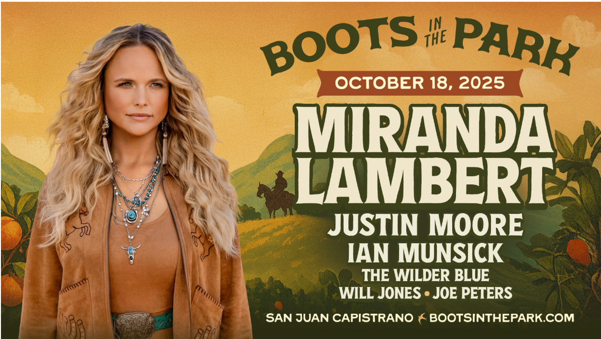 Boots In The Park - San Juan Capistrano with Miranda Lambert, Justin Moore and more