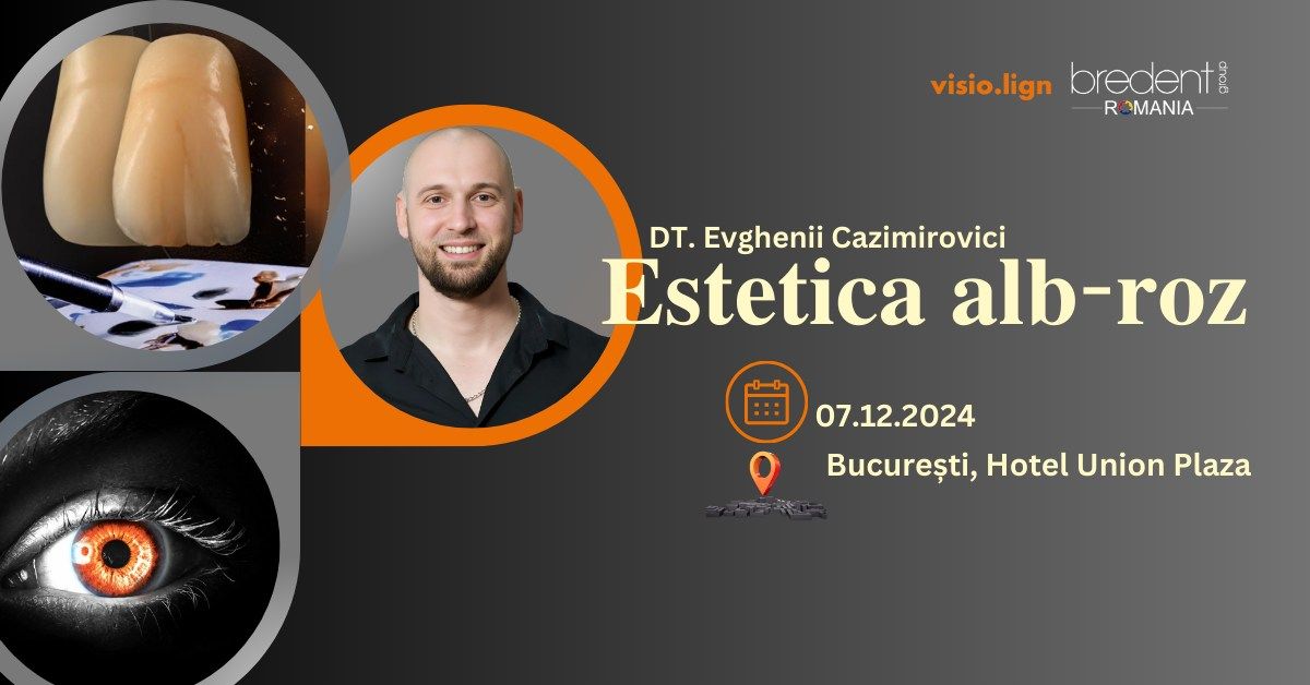 Estetica Alb-Roz - Curs introductiv pentru tehnicieni dentari