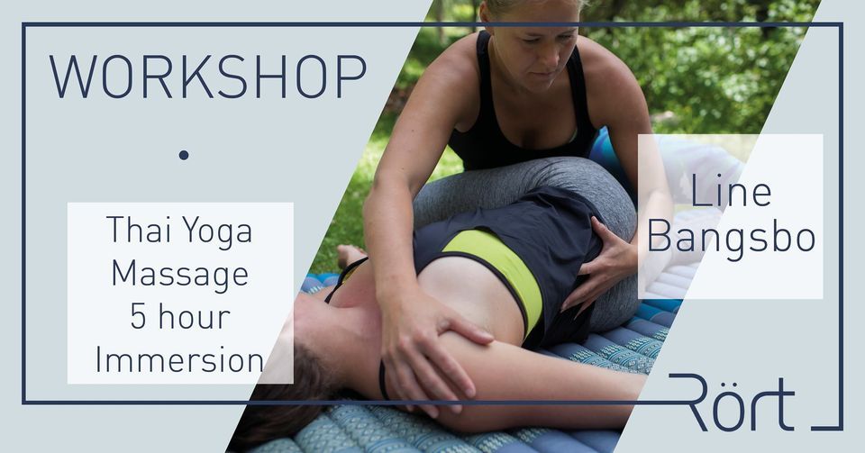 R\u00f6rt Workshop: Thai Yoga Massage - 5 hour Immersion