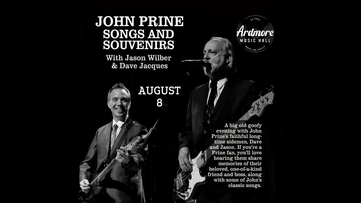 A Big Old Goofy Evening  of John Prine Songs & Souvenirs at Ardmore Music Hall 8\/8