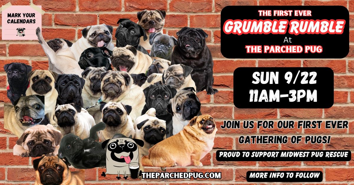 Grumble Rumble at The Parched Pug