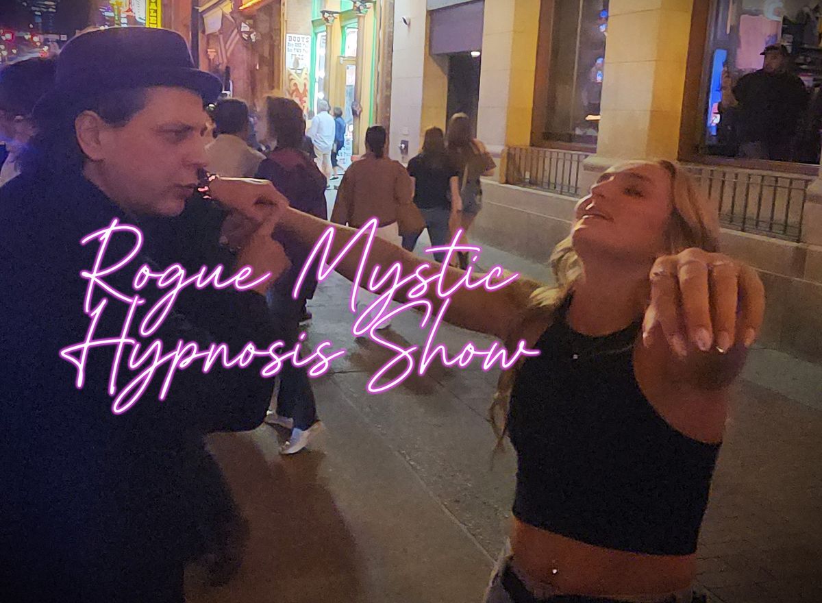 Rogue Mystic Hypnosis Show