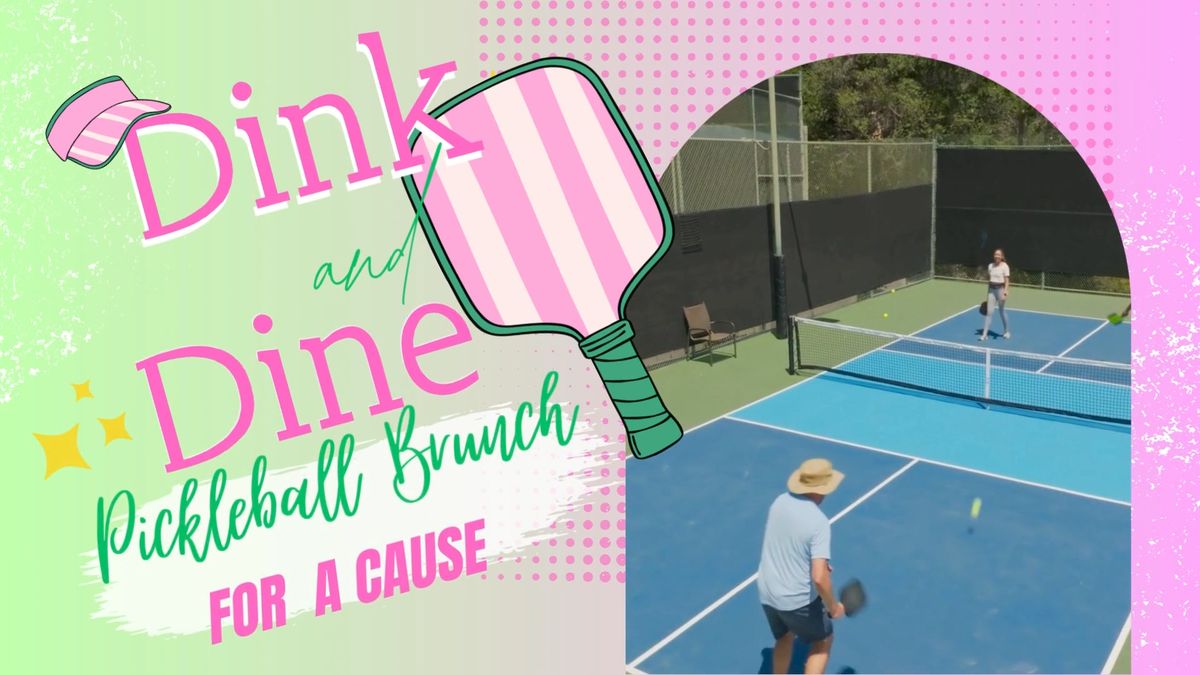 Dink & Dine- Pickleball Brunch for a Cause!