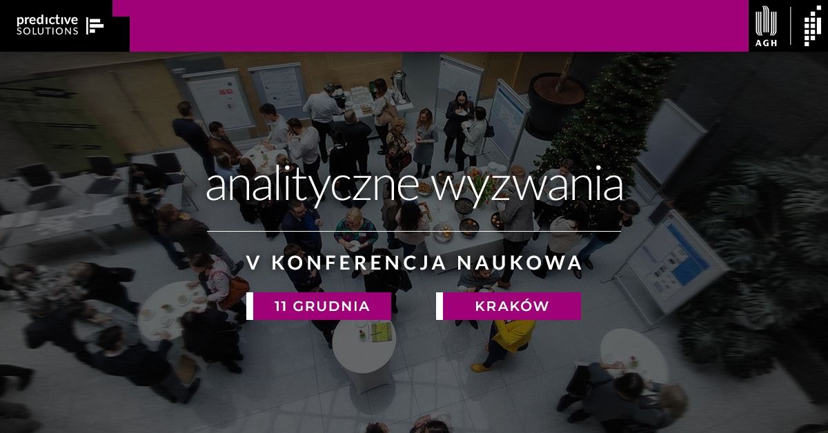 Analityczne Wyzwania \u2013 V konferencja naukowa