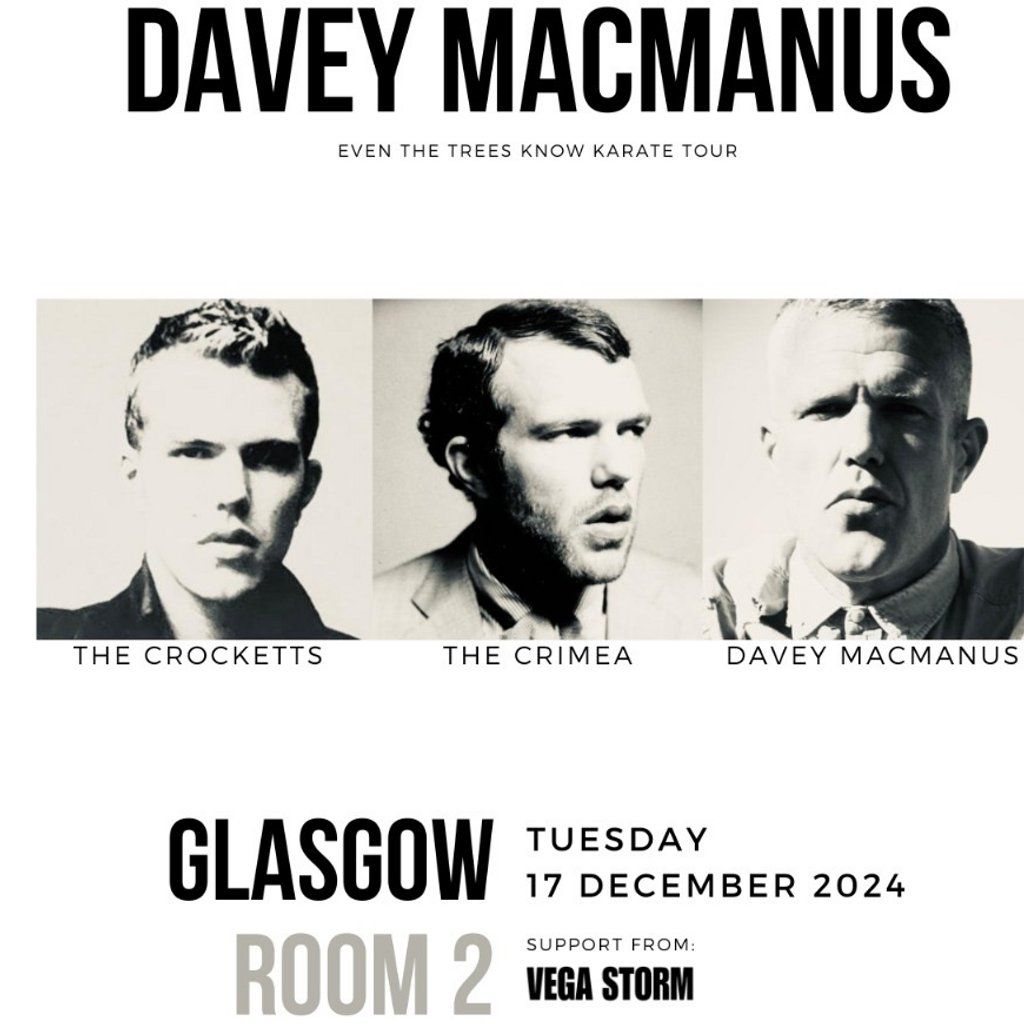 Davey Macmanus + support - Glasgow