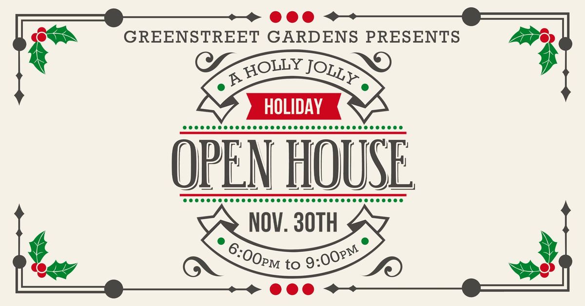 A Holly Jolly Holiday Open House at Greenstreet!