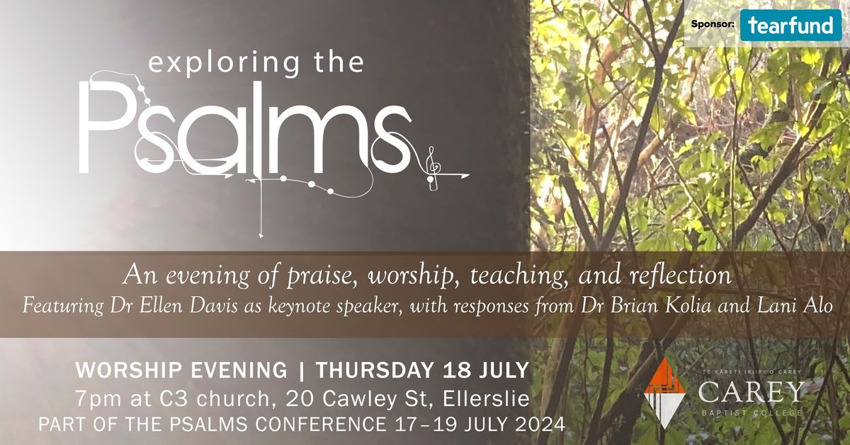 Exploring the Psalms: An evening of praise, worship, teaching, and reflection