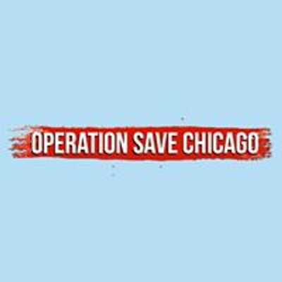 Operation Save Chicago
