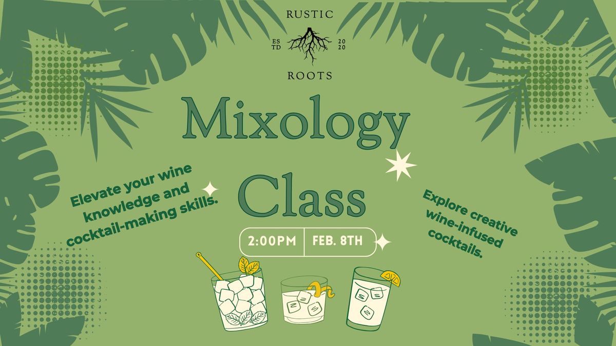 Mixology Class at Rustic Roots Winery