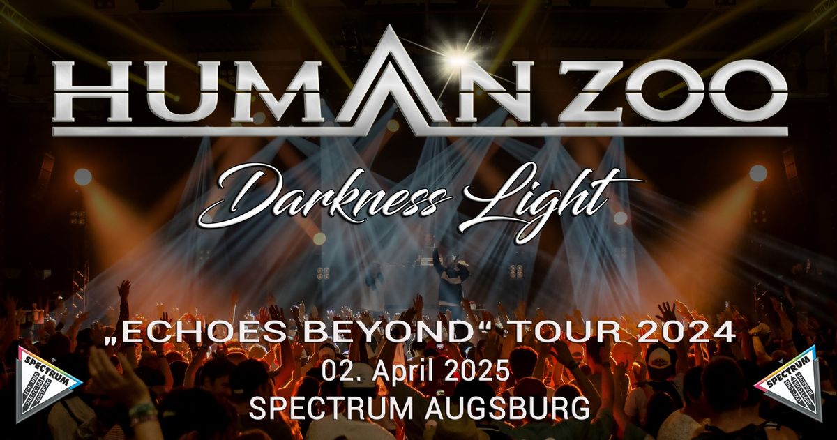 HUMAN ZOO + DARKNESS LIGHT - Echoes Beyond Tour 2024 - Spectrum Augsburg          