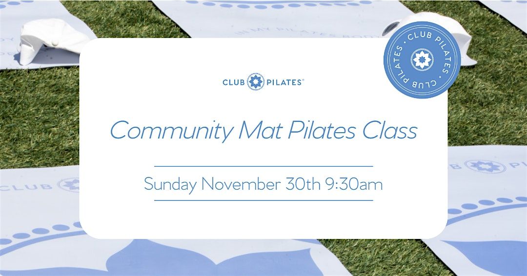 Community Mat Pilates Class Hosted by Club Pilates Parkland x Dear Olivia