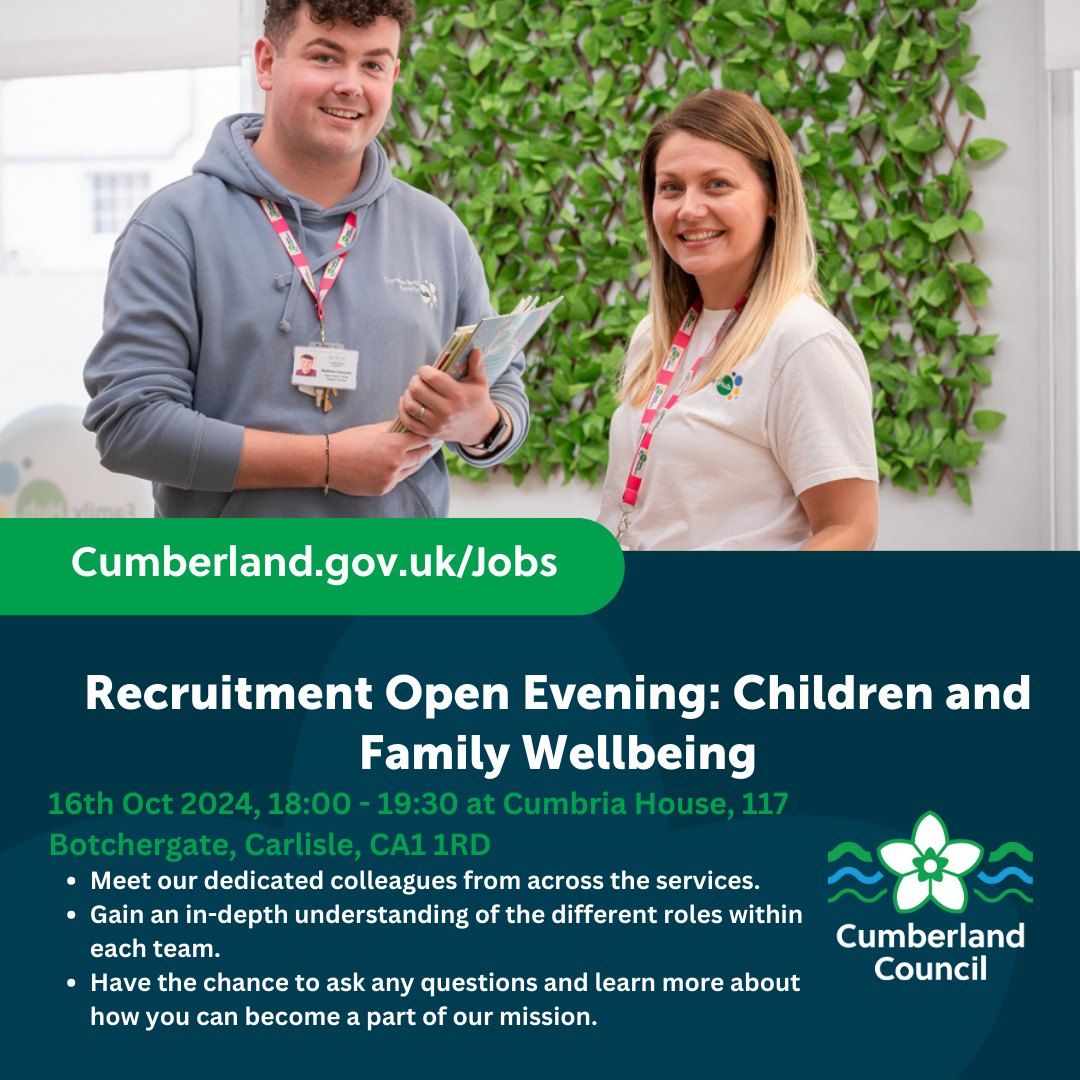 Cumberland Children and Family Wellbeing - Recruitment Open Evening