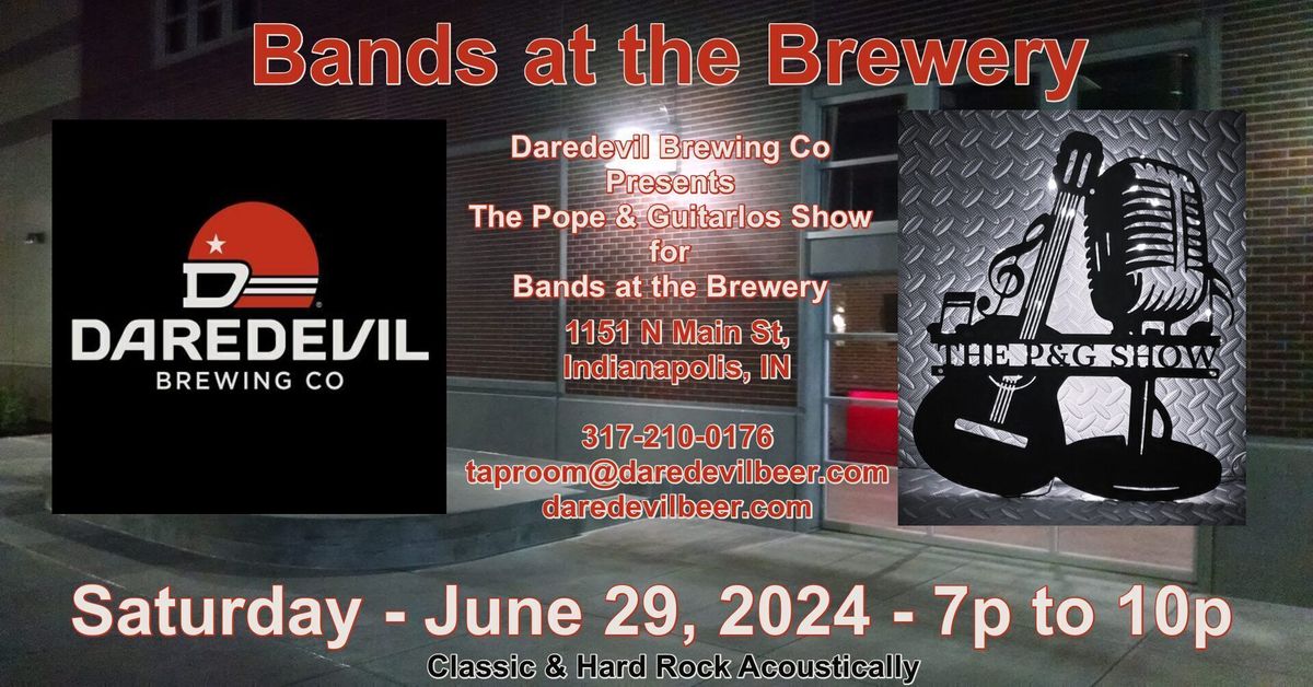 The Pope & Guitarlos Show @ Daredevil Brewing Co "Bands at the Brewery"