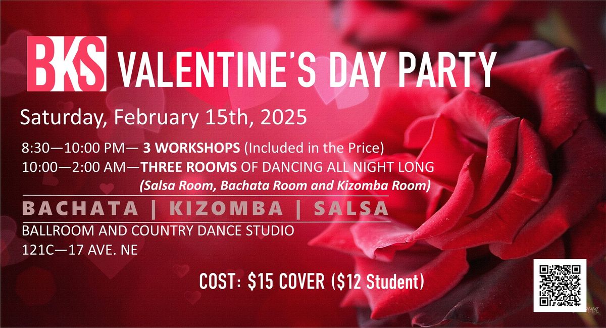 BKS (Bachata Kizomba Salsa) Valentine's Day Party!