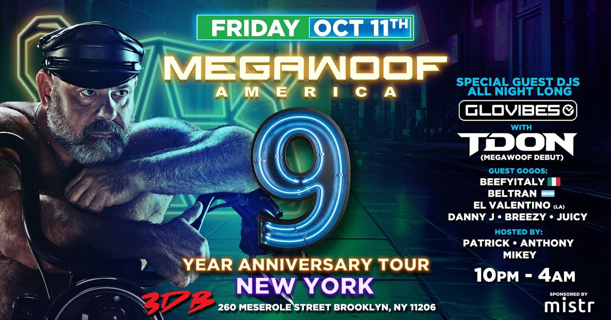 MEGAWOOF AMERICA - 9 YEAR ANNIVERSARY - NEW YORK 