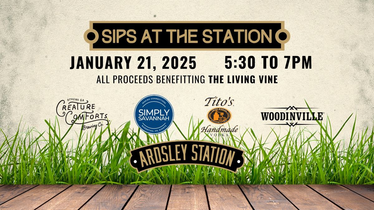 Sips at the Station benefiting The Living Vine