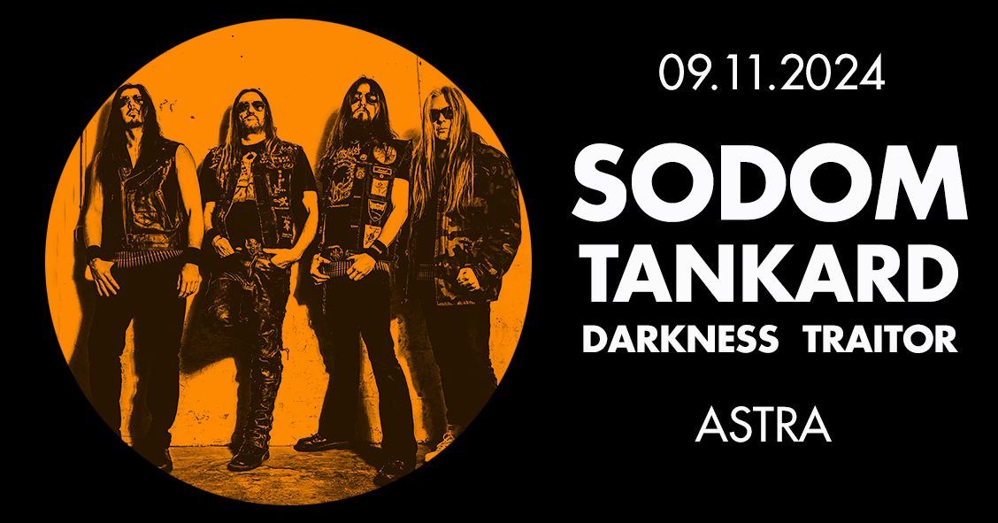 SODOM \u2022 TANKARD \u2022 DARKNESS \u2022 TRAITOR \u2022 Berlin