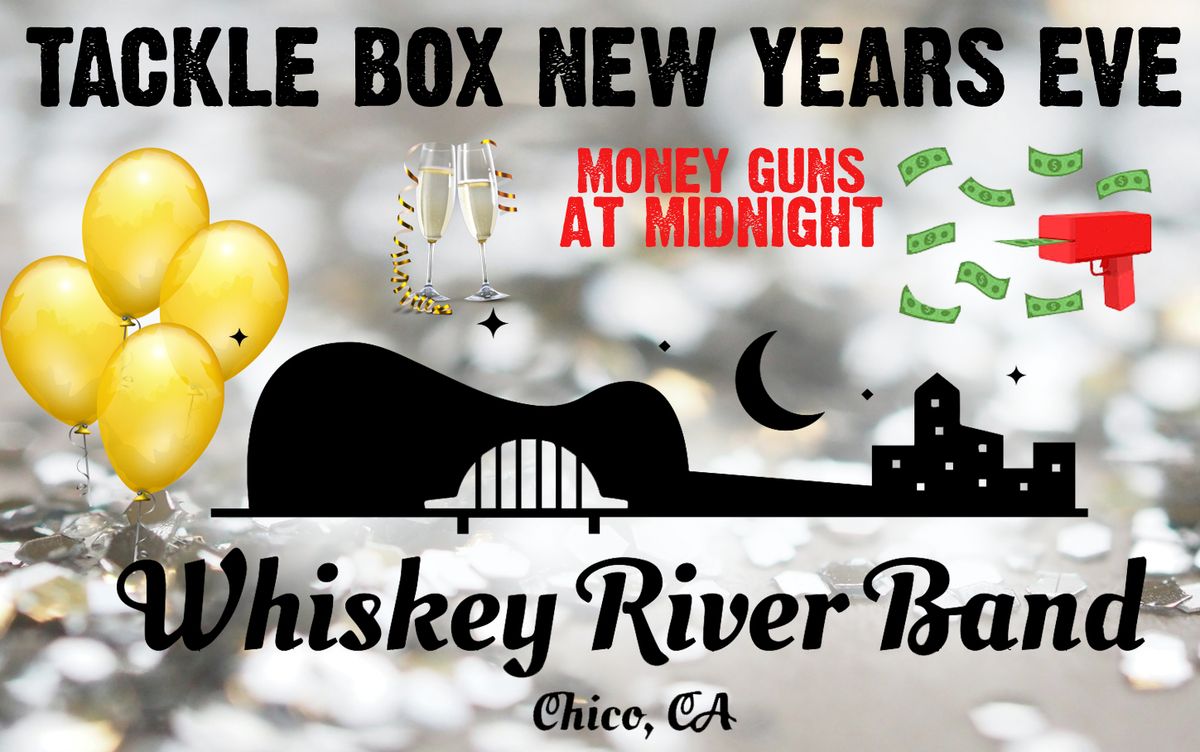 Tackle Box NYE Party with Whiskey River