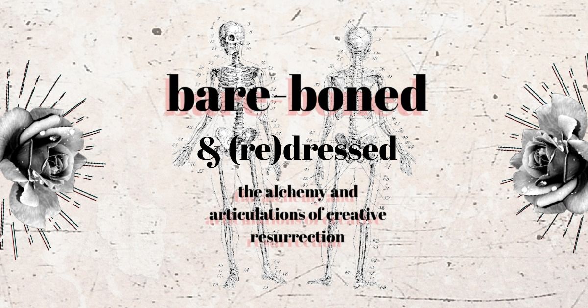 bare-boned & (re)dressed