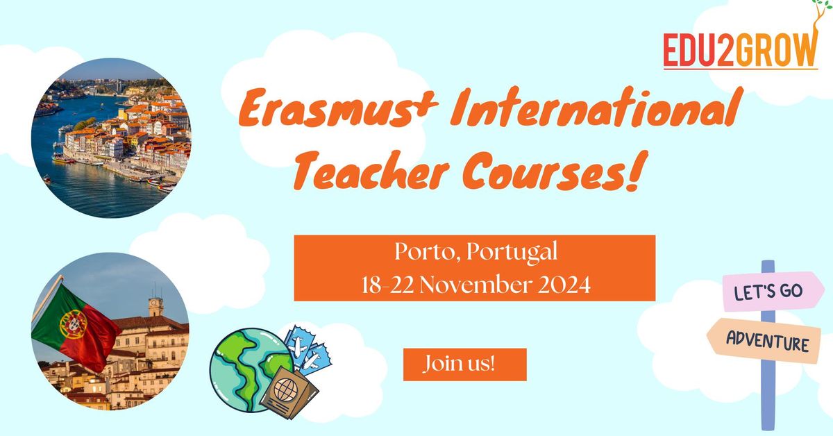 Erasmus+ International Teacher courses in Porto, Portugal! 