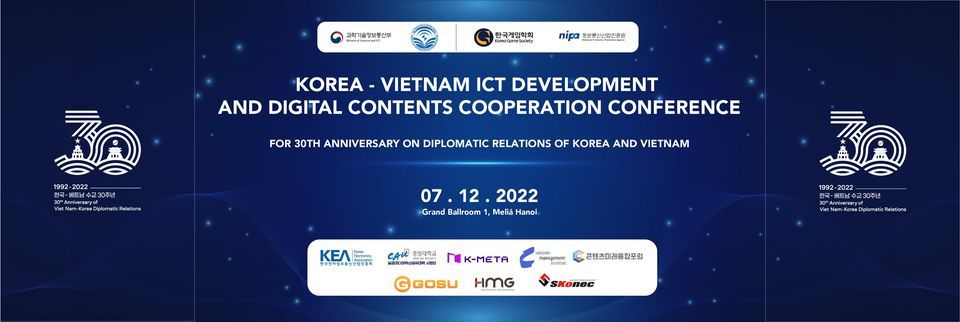 KOREA-VIETNAM ICT DEVELOPMENT AND DIGITAL CONTENTS COOPERATION CONFERENCE