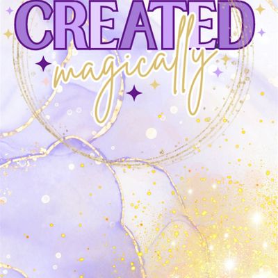 Created Magically