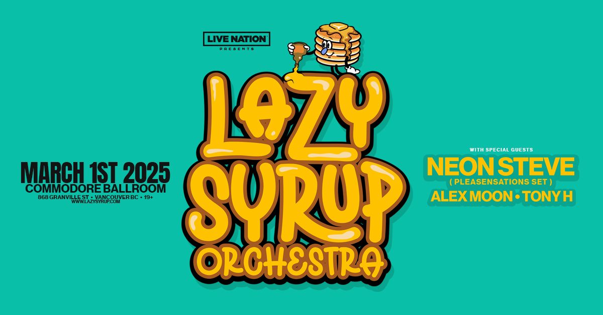 Lazy Syrup Orchestra w\/ Neon Steve, Alex Moon & Tony H