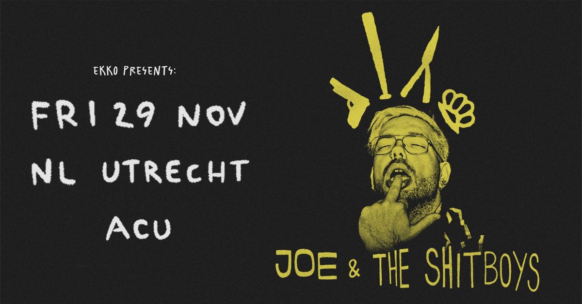 Joe & The Shitboys | ACU