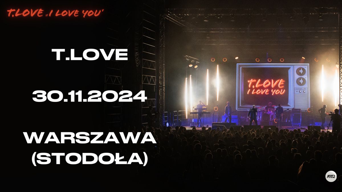 T.LOVE, 30.11.2024, Klub Stodo\u0142a