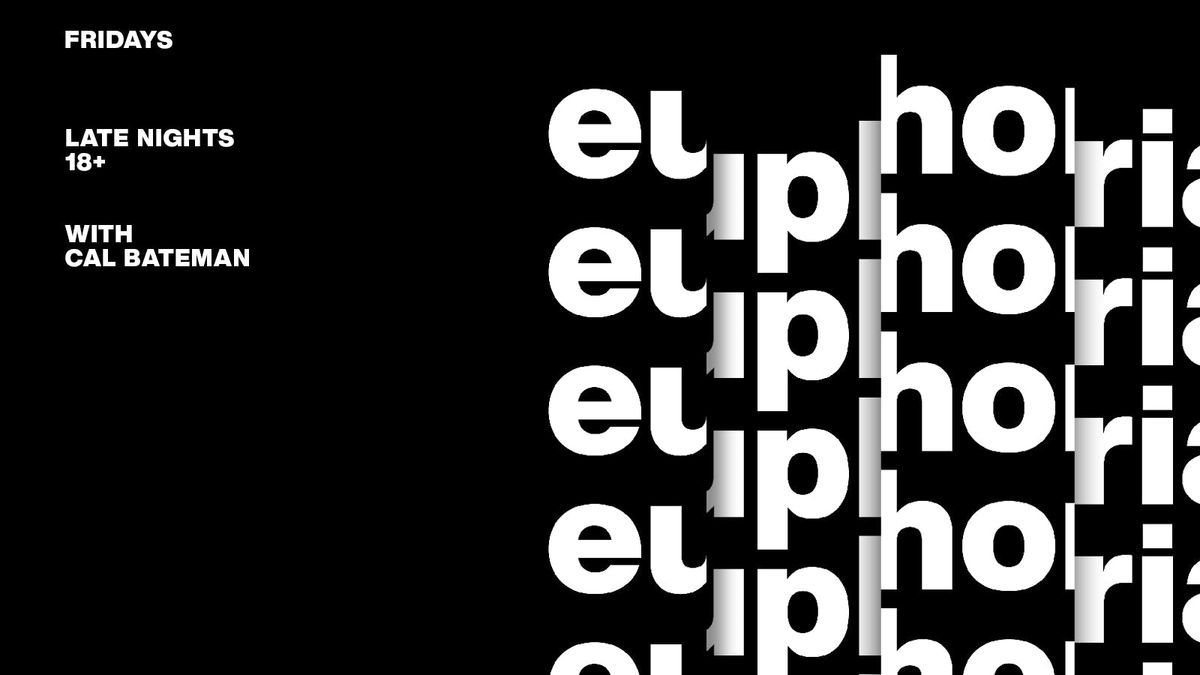 Euphoria - 18th April - Good Friday