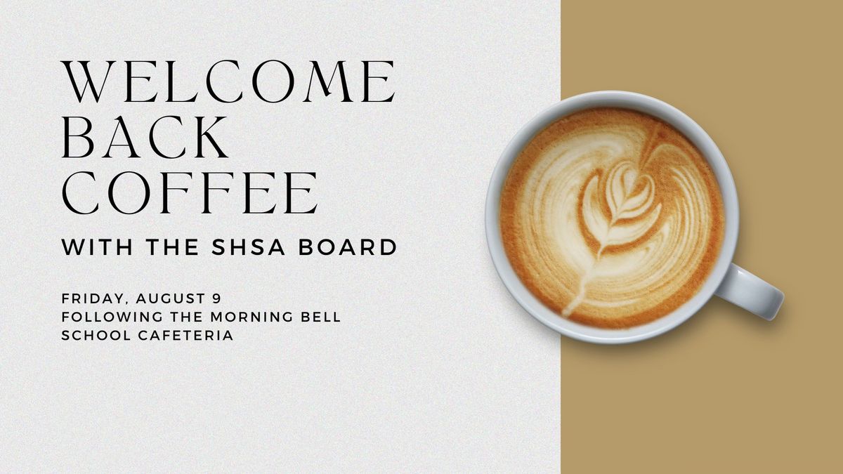 Welcome back coffee with the SHSA Board