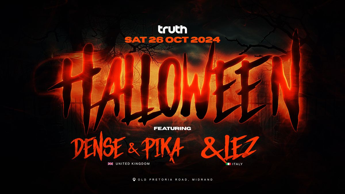 Truth presents Halloween 2024 Ft. Dense & Pika + &LEZ