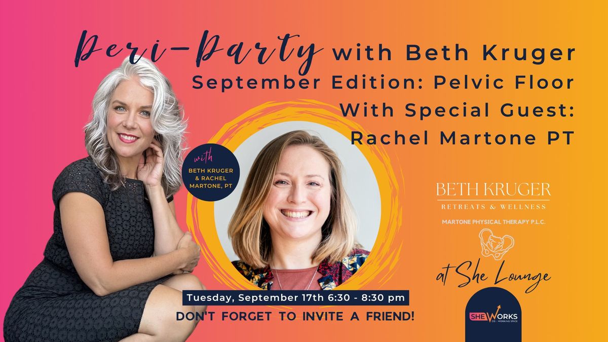 Peri-Party: Pelvic Floor Edition