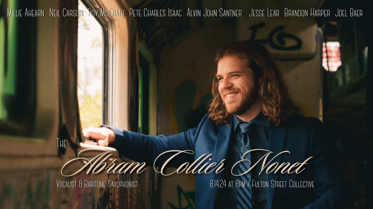 ABRAM COLLIER NONET Live at Fulton Street Collective