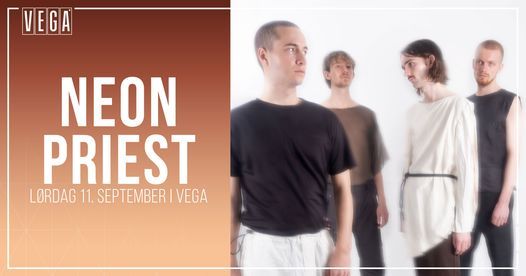 Neon Priest [support: Avoid] - VEGA