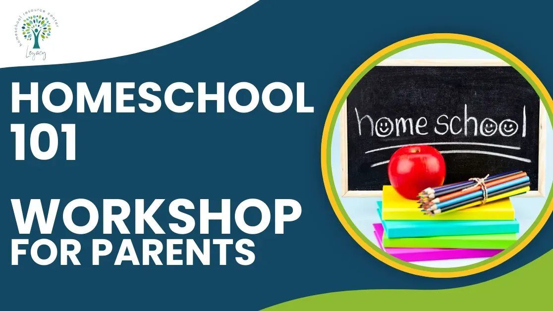 Homeschool 101 Workshop