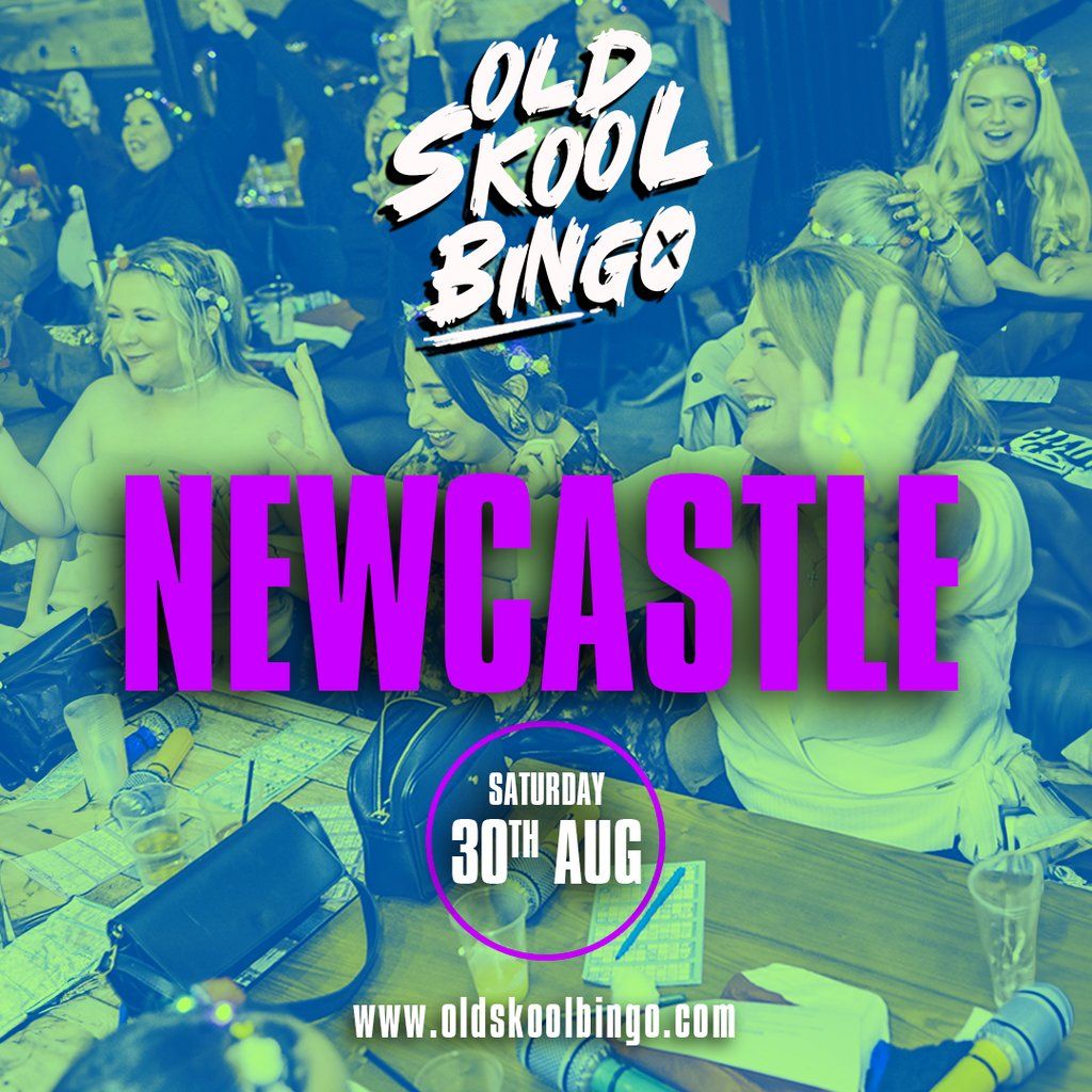 Old Skool Bingo Sat 30th Aug Newcastle