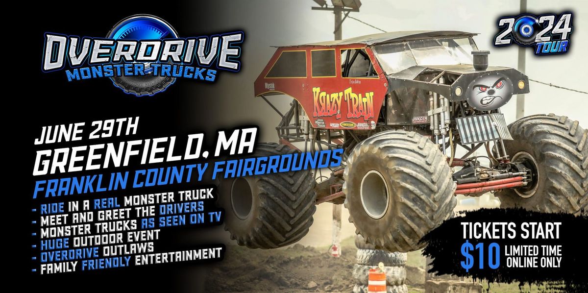 Greenfield, MA - Franklin County Fairgrounds - Overdrive Monster Trucks