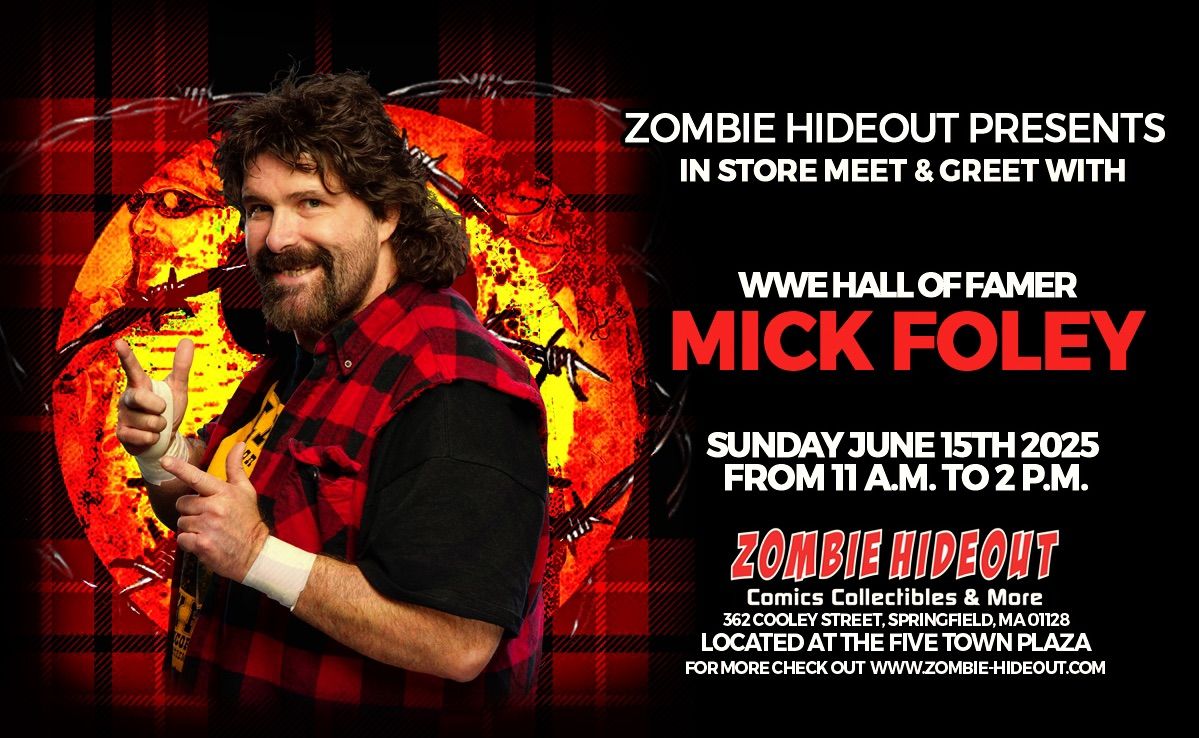 Mick Foley Meet and Greet June 15th 2025