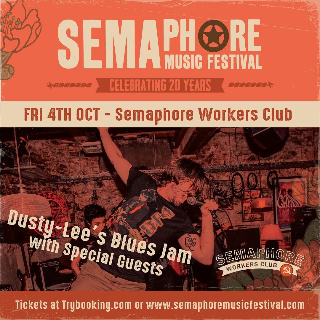 Semaphore Music Festival - Opening Night - Dusty Lee's Blues Jam with Special Guests