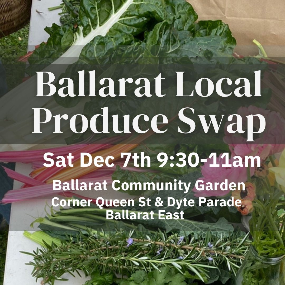 Ballarat Local Produce Swap - Dec 2024