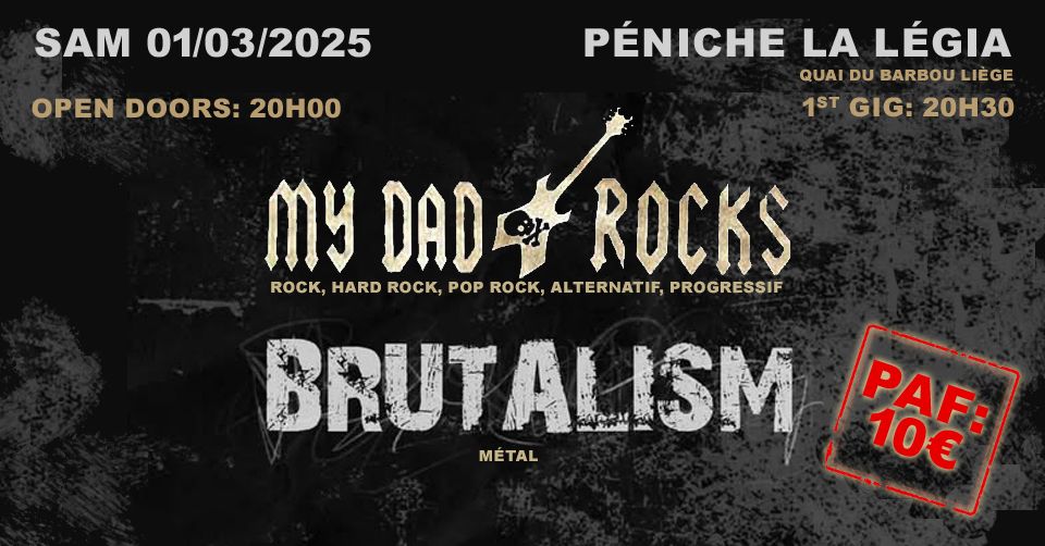 "BRUTALISM & MY DAD ROCKS" La L\u00e9gia 01\/03\/2025